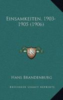 Einsamkeiten, 1903-1905 (1906) 1168327849 Book Cover