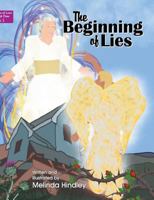 The Beginning of Lies: Book 1 1479609846 Book Cover