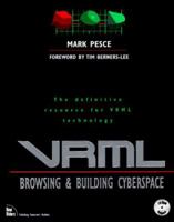 VRML: Browsing and Building Cyberspace 1562054988 Book Cover