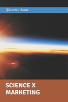 SCIENCE X MARKETING 057888738X Book Cover