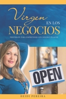 Virgen en los Negocios "Prepárate para emprender con dolor y placer": Gestionando tu vida como emprendedor | Economía Colaborativa | Conexión | Identidad de Marca | (Spanish Edition) 9962179157 Book Cover