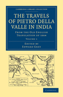 Travels of Pietro Della Valle in India: From the Old English Translation of 1664 1108014933 Book Cover