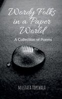 Wordy Folks in a Paper World B09SLKZF3K Book Cover