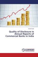 Quality of Disclosure in Annual Reports of Commercial Banks in India 3659817554 Book Cover