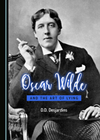 Oscar Wilde and the Art of Lying 1527562239 Book Cover