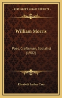 William Morris Poet Craftsman Socialist 1533389764 Book Cover