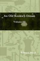 An Old Rookie's Dream Volume III 055710274X Book Cover
