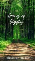 Groves of Giggles 1805674226 Book Cover