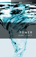 Power (Key Concepts) 0745624189 Book Cover