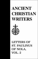 Letters of St. Paulinius of Nola, vol. 2 (Ancient Christian Writers) 0809100894 Book Cover