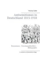 Antisemitismus in Deutschland 1815- 1918: Rezensionen – Forschungsüberblick – Bibliographie 3837001385 Book Cover