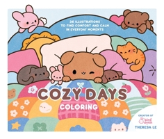 Cozy Days Coloring: 36 Illustrations to Find Comfort and Calm in Everyday Moments B0FH1QRNNW Book Cover