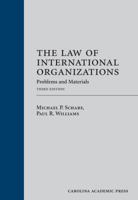 The Law of International Organizations: Problems and Materials 1594609071 Book Cover