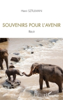 Souvenirs pour l'avenir (French Edition) 234323129X Book Cover