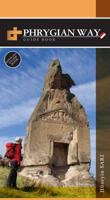 Phrygian Way - Turkey, Official Guide Book 6058677831 Book Cover