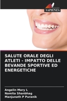 SALUTE ORALE DEGLI ATLETI - IMPATTO DELLE BEVANDE SPORTIVE ED ENERGETICHE 620596628X Book Cover