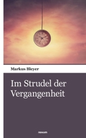 Im Strudel der Vergangenheit (German Edition) 3903468053 Book Cover