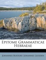 Epitome Grammaticae Hebraeae 1175197084 Book Cover