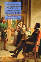 Masonic Symbolism in Shakespeare 1631184725 Book Cover