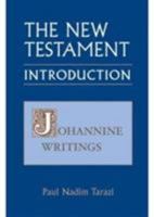 The New Testament: An Introduction; Johannine Writings 0881412643 Book Cover