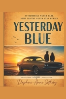 Yesterday Blue B0H36TH8ZN Book Cover