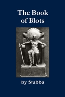 The Book of Blots 1312680725 Book Cover