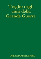 Treglio negli anni della Grande Guerra 0244966850 Book Cover