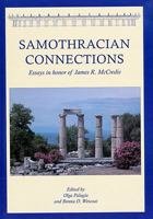 Samothracian Connections: Essays In Honor Of James R. Mc Credie 1842179705 Book Cover