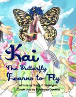 Kai The Butterfly Learns to Fly: Wings of Optimism and Resilience Tips for Kids: A Mindful Children’s Bedtime Tale of Grit, Okinawan Culture, and A Growth Mindset 1737106647 Book Cover