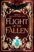Flight of the Fallen (The Fallen Light Saga - A Complete Duet) B0F8RB6CYW Book Cover
