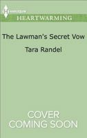 The Lawman's Secret Vow 1335633758 Book Cover