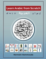 Learn Arabic from Scratch 1916540406 Book Cover