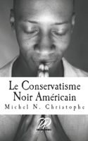 Le Conservatisme Noir Américain 0998704539 Book Cover
