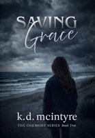 Saving Grace (The Oakmont) B0GXMQ32CM Book Cover