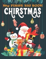 My frist big book of christmas: My First Big Book of Coloring B098GT2P37 Book Cover