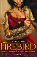 Firebird. Decían que los dragones no podían ser derrotados / Firebird. It Is Said That No One Can Defeat Dragons (Spanish Edition) 6073858469 Book Cover