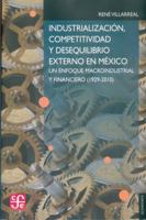 Industrializacion, Competitividad Y Desequilibrio Externo En Mexico (Economia) 9681676785 Book Cover