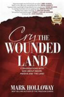 Cry the Wounded Land: Conversations with God about Maori, Pakeha and the land 047339815X Book Cover