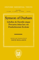 Libellus de Exordio atque Procursu istius hoc est Dunhelmensis Ecclesie: Tract on the Origins and Progress of this the Church of Durham 0198202075 Book Cover