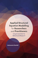 Applied Structural Equation Modelling for Researchers and Practitioners: Using R and Stata for Behavioural Research 1786358832 Book Cover
