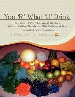 You 'R' What 'U' Drink 1436337488 Book Cover