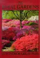 The Royal Gardens in Windsor Great Park 0856282618 Book Cover