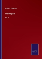 The Magyars: Vol. II 3375022484 Book Cover