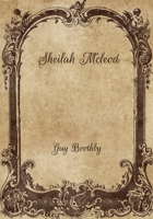 Sheilah McLeod: A Heroine of the Back Blocks 1514737256 Book Cover