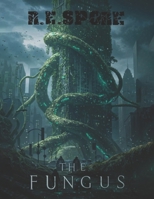 The Fungus 1917907052 Book Cover