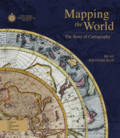 Mapping the World: The Story of Cartography 0233004394 Book Cover