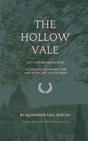 The Hollow Vale: Act i:The Crumbling Road - A Chronicle of Memory and Mist in the Last Days of Rome (The Tharion Cycle: Memory is the last magic. Silence is the first language.) B0F28ZVX2V Book Cover