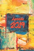 Agenda 2019: planeador semanal, semanas de enero a diciembre, con días festivos anotados, tamaño A5, tema pintura abstracta. felicidad, organización y desarrollo personal 1726700445 Book Cover