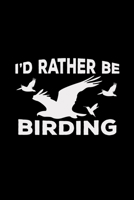I'd rather be birding: 6x9 ORNITHOLOGIST - dotgrid - dot grid paper - notebook - notes 1712228390 Book Cover