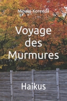 Voyage des Murmures: Haikus (French Edition) B0CQJ2ZVPL Book Cover